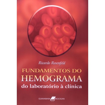 Fundamentos Do Hemograma - Do Laboratório à Clínica