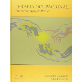 Terapia Ocupacional - Fundamentação & Prática