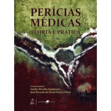 Perícias Médicas - Teoria E Prática