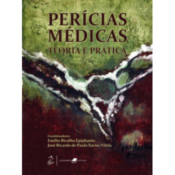 Perícias Médicas - Teoria E Prática