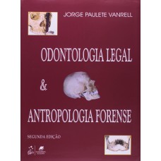 Odontologia Legal E Antropologia Forense