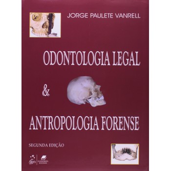 Odontologia Legal E Antropologia Forense