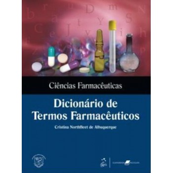 Ciências Farmacêuticas - Dicionário De Termos Farmacêuticos