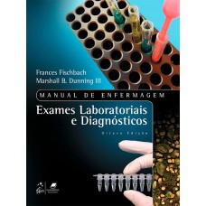 Manual De Enfermagem - Exames Laboratoriais E Diagnósticos