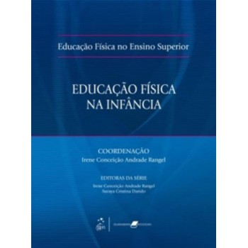 Educação Física No Ensino Superior - Educação Física Na Infância