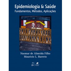 Epidemiologia & Saúde - Fundamentos, Métodos E Aplicações