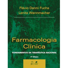 Farmacologia Clínica - Fundamentos Da Terapêutica Racional