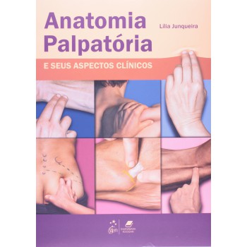 Anatomia Palpatória E Seus Aspectos Clínicos