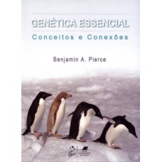 Genética Essencial - Conceitos E Conexões