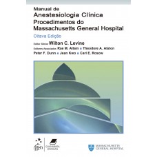 Manual De Anestesiologia Clínica-procedimentos Do Massachusetts General Hospital