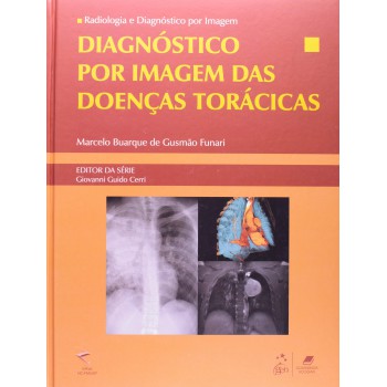 Radiologia E Diagnóstico Por Imagem - Diagnóstico Por Imagem Das Doenças Torácicas