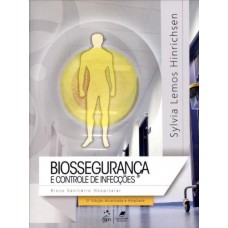 Biossegurança E Controle De Infecções - Risco Sanitário Hospitalar