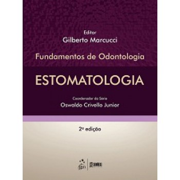 Estomatologia - Série Fundamentos de Odontologia