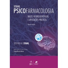 Psicofarmacologia - Bases Neurocientíficas E Aplicações Práticas