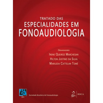 Tratado das Especialidades em Fonoaudiologia