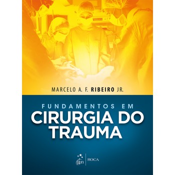 Fundamentos Em Cirurgia Do Trauma