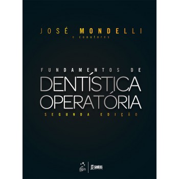 Fundamentos De Dentística Operatória