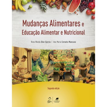 Mudanças Alimentares E Educação Alimentar E Nutricional