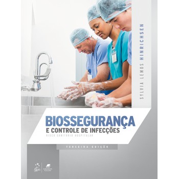 Biossegurança E Controle De Infecções - Risco Sanitário Hospitalar