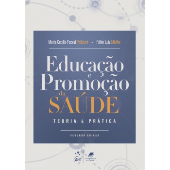 Educação E Promoção Da Saúde - Teoria E Prática