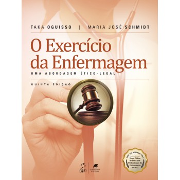 O Exercício Da Enfermagem - Uma Abordagem ético-legal