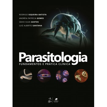 Parasitologia - Fundamentos E Prática Clínica