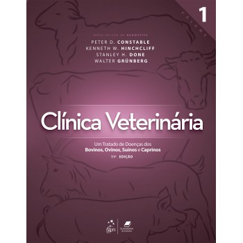 Clínica Veterinária - Um Tratado De Doenças Dos Bovinos, Ovinos, Suínos E Caprinos