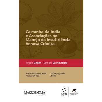 Castanha-da-índia E Associações No Manejo Da Insuficiência Venosa Crônica