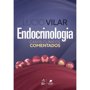 Endocrinologia - Casos Clínicos Comentados