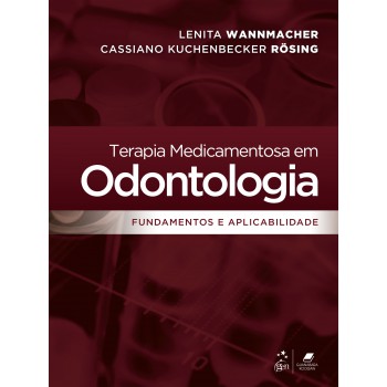 Terapia Medicamentosa Em Odontologia - Fundamentos E Aplicabilidade