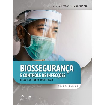 Biossegurança E Controle De Infecções - Risco Sanitário Hospitalar