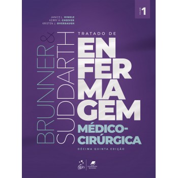 Brunner & Suddarth - Tratado De Enfermagem Médico-cirúrgica - 2 Volumes