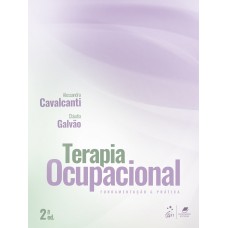 Terapia Ocupacional - Fundamentação E Prática