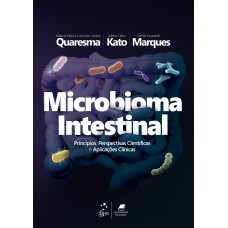 Microbioma Intestinal: Princípios, Perspectivas Cientíicas E Aplicações Clínicas