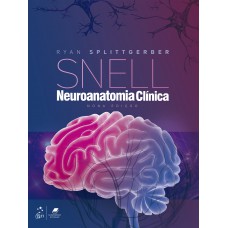 Snell Neuroanatomia Clínica Snell Neuroanatomia Clínica