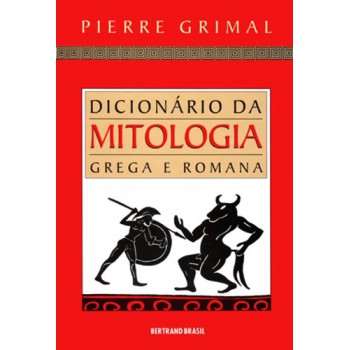 Dicionário Da Mitologia Grega E Romana