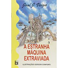 ESTRANHA MAQUINA EXTRAVIADA, A - ED. ILUSTRAD