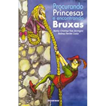 PROCURANDO PRINCESAS E ENCONTRANDO BRUXAS