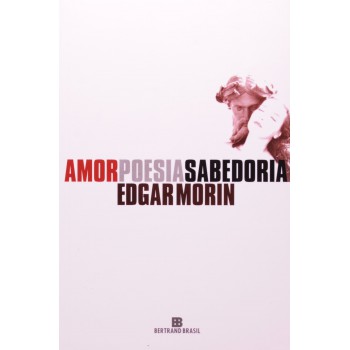 Amor, Poesia, Sabedoria