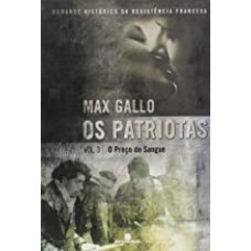 PRECO DO SANGUE, O (OS PATRIOTAS VOL.3)