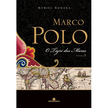 O Tigre Dos Mares (marco Polo - Vol. 3)