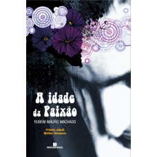 IDADE DA PAIXAO, A