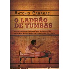 O LADRÃO DE TUMBAS