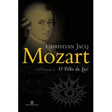 Mozart: O Filho Da Luz (vol. 2)