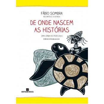 De Onde Nascem As Histórias: Uma Lenda Do Povo Zulu