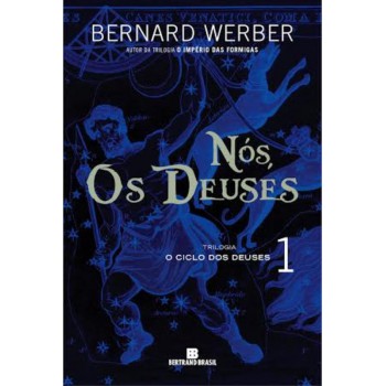 Nós, Os Deuses (vol. 1 O Ciclo Dos Deuses)