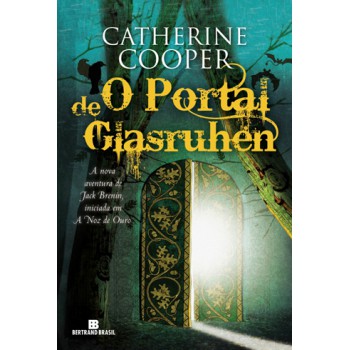 O Portal De Glasruhen (vol. 2 As Aventuras De Jack Brenin)