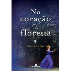 No Coração Da Floresta (vol. 2 O Povo Da árvores)