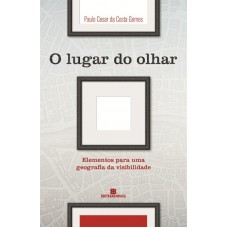 O Lugar Do Olhar