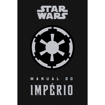 Star Wars: Manual Do Império